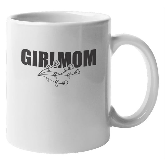 Funny Girlmom Coffee & Tea Mug for Her, Mother's Day, Mimi & Women (11oz)