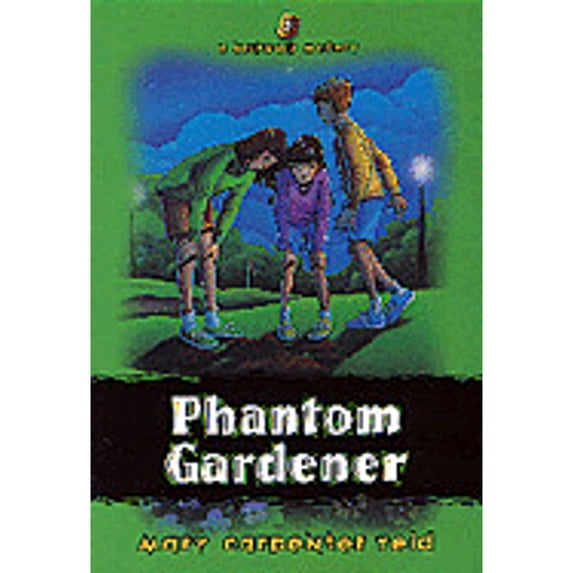 Pre-Owned Phantom Gardener (Backpack Mystery) (Paperback) 1556617178 9781556617171