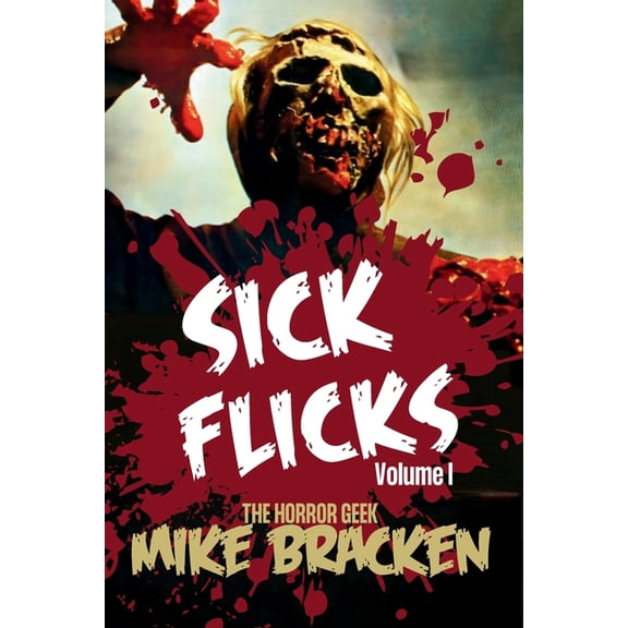 Sick Flicks, (Paperback)