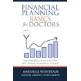 thumbnail image 1 of Pre-Owned Financial Planning Basics for Doctors: The Personal Finance Course Not Taught in Medical School (Hardcover) 1480872121 9781480872127, 1 of 1