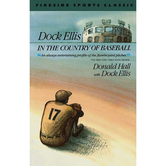 Fireside Sports Classics Dock Ellis in the Country of Baseball, (Paperback)