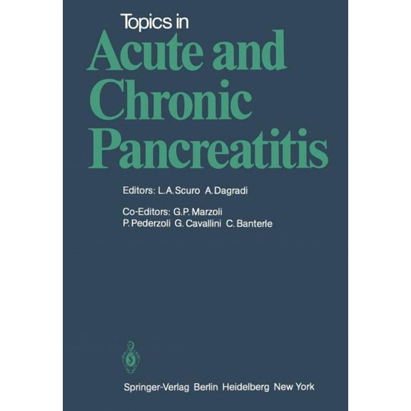Topics in Acute and Chronic Pancreatitis: Proceedings of the International Meeting Held in Padenghe Sul Garda (Italy), S, (Paperback)