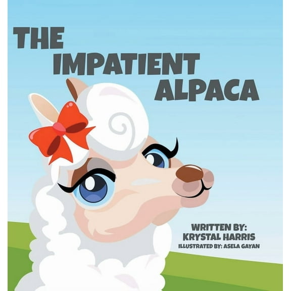 The Impatient Alpaca, (Hardcover)