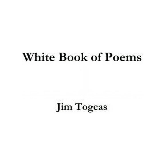 White Book of Poems, (Paperback)