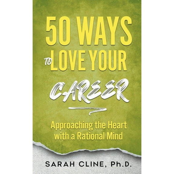 50 Ways to Love Your Career, (Paperback)