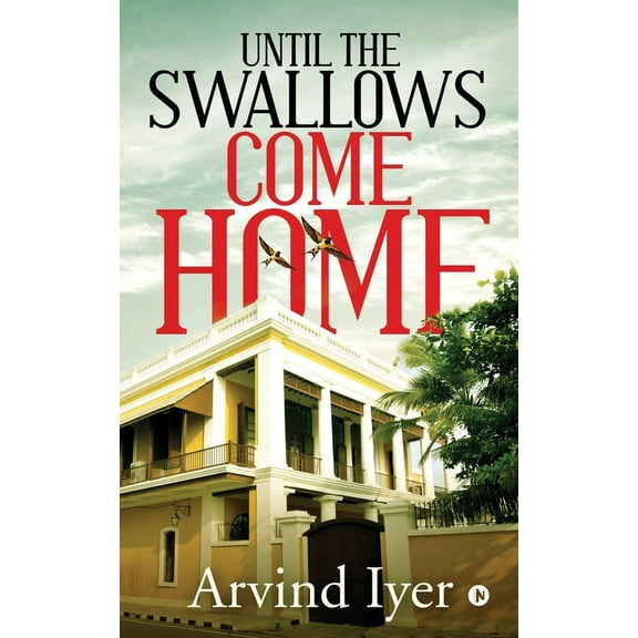 Until the Swallows Come Home, (Paperback)