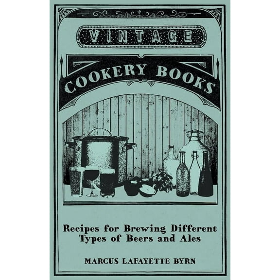 Recipes for Brewing Different Types of Beers and Ales, (Paperback)