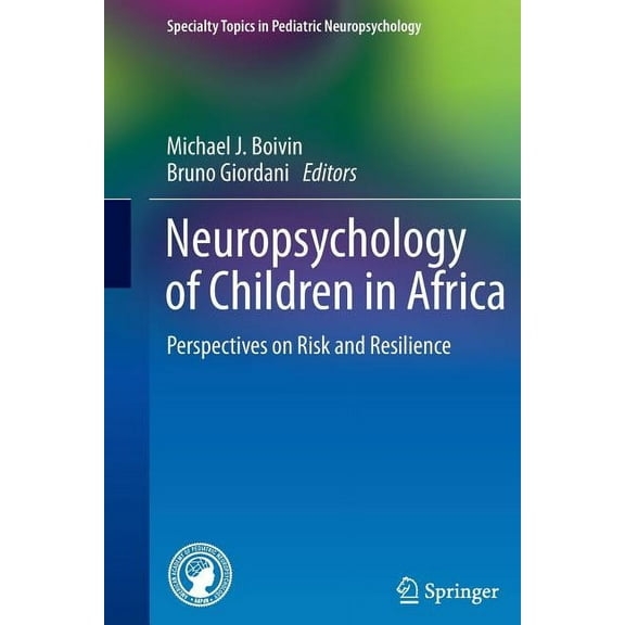 Specialty Topics in Pediatric Neuropsych Neuropsychology of Children in Africa: Perspectives on Risk and Resilience, (Paperback)