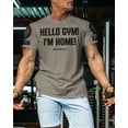 thumbnail image 3 of Gymish Hello Gym I’m Home Workout Shirt for Men – Motivational Gym T-Shirt, Mens Gym Shirt, Gym Clothes for Men, Athletic Workout Wear, 3 of 5