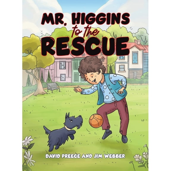 Mr. Higgins to the Rescue, (Hardcover)