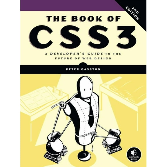 The Book of CSS3, 2nd Edition : A Developer's Guide to the Future of Web Design (Paperback)