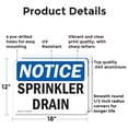 thumbnail image 2 of (2 Pack) Sprinkler Drain OSHA Notice Sign 18 Inch X 12 Inch Indoor / Outdoor Rust-Free Aluminum Metal Signs for Workplace, Workshop, and Construction Site, Made in the USA, 2 of 8