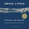thumbnail image 2 of Catching the Big Fish: Meditation, Consciousness, and Creativity, (Paperback), 2 of 3