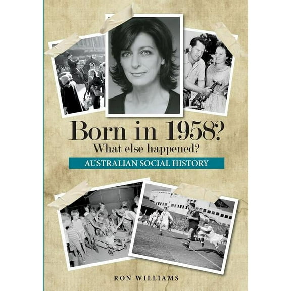 Born in 19xx? What Else Happened? Born in 1958? What else happened?, (Paperback)