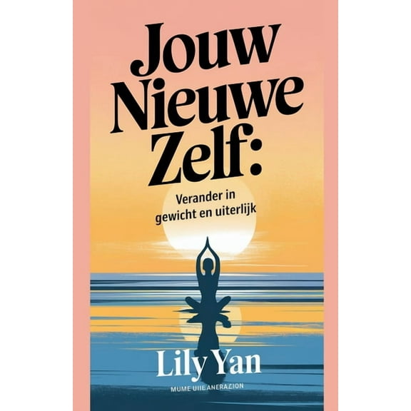 Jouw Nieuwe Zelf, (Paperback)