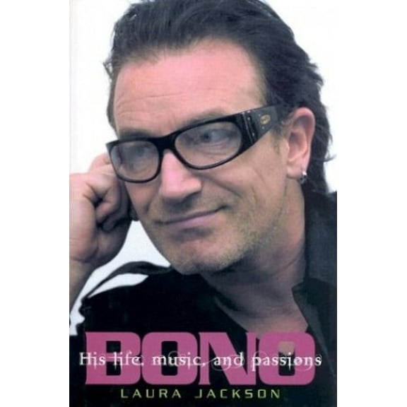 Pre-Owned Bono: His Life, Music, and Passions Paperback