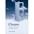 thumbnail image 1 of Pre-Owned Closure: The Rush to End Grief and What It Costs Us (Paperback) 1439905770 9781439905777, 1 of 1