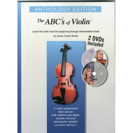 The Abcs of Violin : Learn the Violin from the Beginning Through Intermediate Levels (Best Way To Learn Violin)