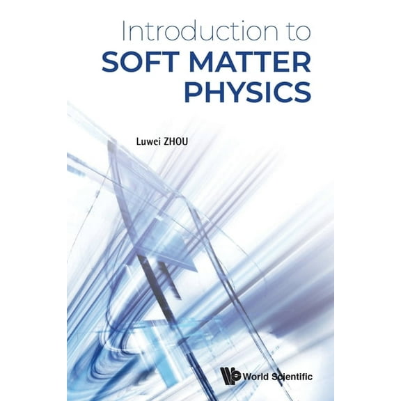 Introduction to Soft Matter Physics, (Paperback)