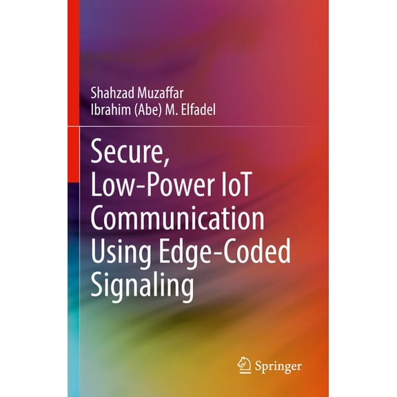 Secure, Low-Power Iot Communication Using Edge-Coded Signaling, (Paperback)