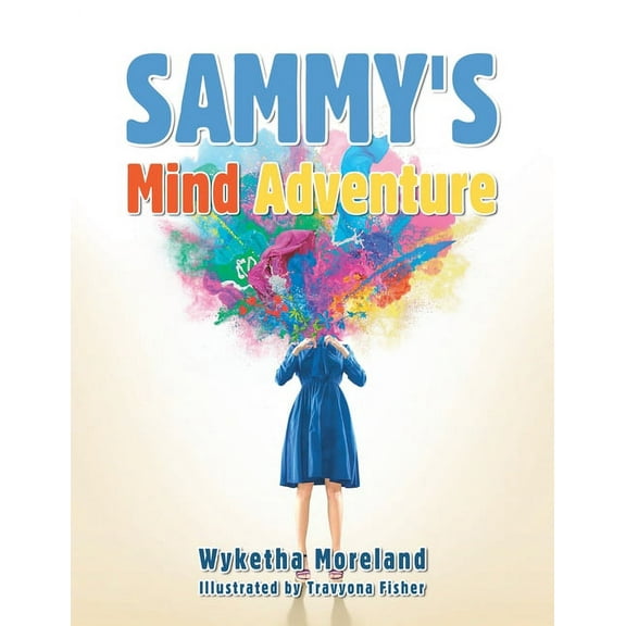 Sammy's Mind Adventure, (Paperback)