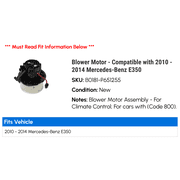 Blower Motor - Compatible with 2010 - 2014 Mercedes-Benz E350 2011 2012 2013
