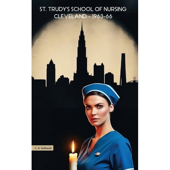 St. Trudy's School of Nursing, (Hardcover)