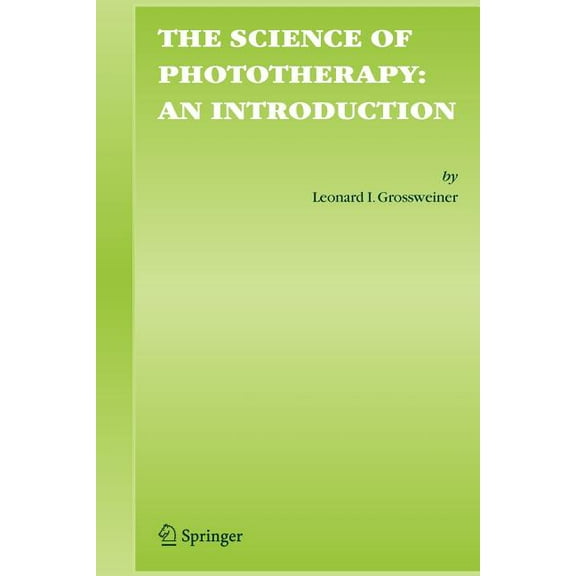 The Science of Phototherapy: An Introduction, (Paperback)