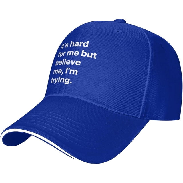 Believe Me I'm Trying My Best Hat Classic Low Profile Baseball Cap Adjustable Golf Dad Hats