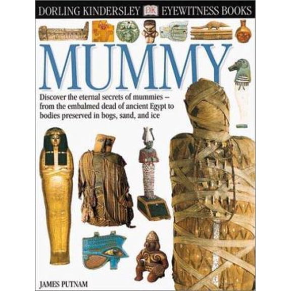 Pre-Owned Eyewitness: Mummy (Eyewitness Books) (Unknown) 0789465930 9780789465931