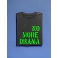 thumbnail image 3 of No More Drama Neon Stencil  T-Shirt Men -Image by Shutterstock, Male Large, 3 of 4