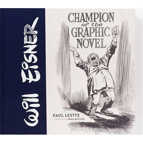 WILL EISNER. MAESTRO DE LA NOVELA GRAFICA NORMA EDITORIAL PAUL LEVITZ