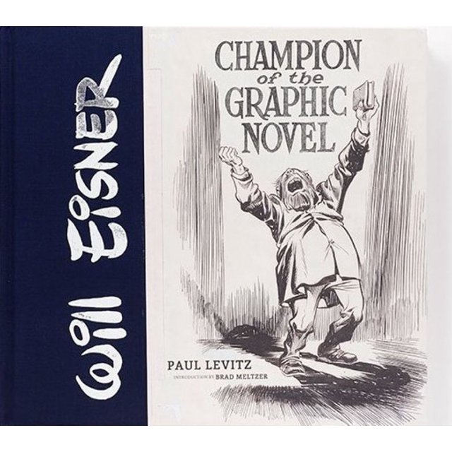 WILL EISNER. MAESTRO DE LA NOVELA GRAFICA NORMA EDITORIAL PAUL LEVITZ
