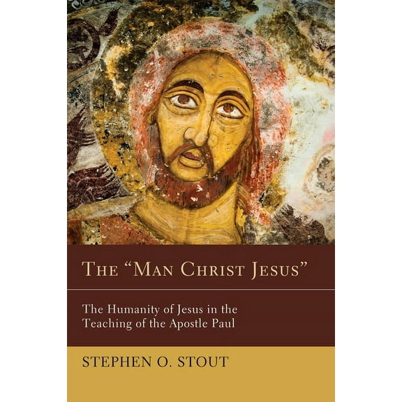 The "Man Christ Jesus" (Hardcover)