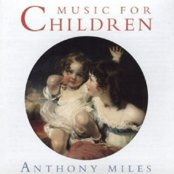 Anthony Miles - Music for Children - New Age - CD