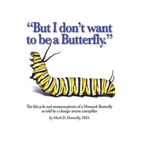 But I don't want to be a butterfly, (Hardcover)