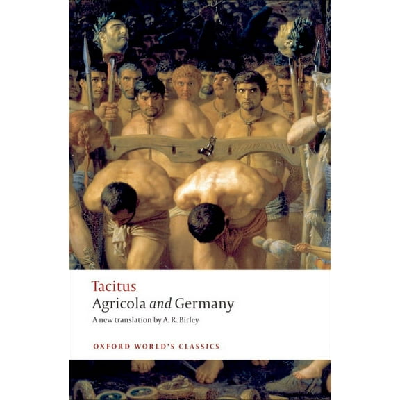 Oxford World's Classics Agricola and Germany, (Paperback)