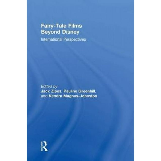Films de Contes de Fées au-Delà de Disney, Perspectives Internationales