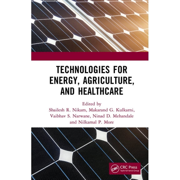 Technologies for Energy, Agriculture, and Healthcare, (Hardcover)