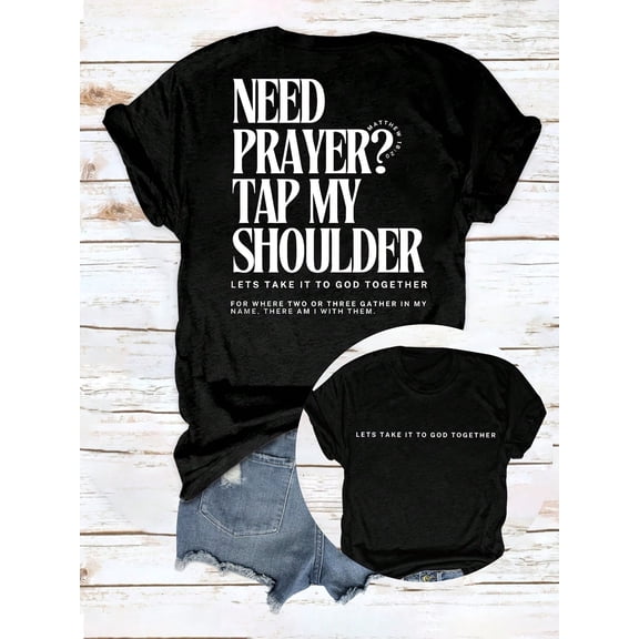 Christian Prayer Graphic T-Shirt, Need Prayer Tap My Shoulder Faith Quote Short Sleeve Crew Neck Tee, Matthew 18:20 Bible Verse Shirt, Religious Gift for Women & Men