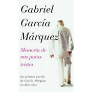 Pre-Owned Memoria de MIS Putas Tristes (Hardcover 9781400044436) by Gabriel Garcia Marquez