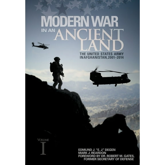 Modern War in an Ancient Land: The United States Army in Afghanistan, 2001-2014. Volume I, (Paperback)