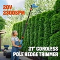 thumbnail image 3 of SENIX 20 Volt Max* Cordless Pole Hedge Trimmer 21-inch Blade Length with Adjustable Head & Telescoping Shaft, Battery & Charger included, HTPX2-M, 3 of 12
