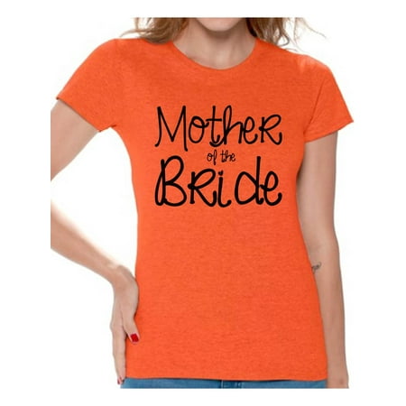 Awkward Styles Women's Mother Of The Bride Cool Graphic T-shirt Tops Party Bridal Shower (Best Mother Of The Bride Gifts)