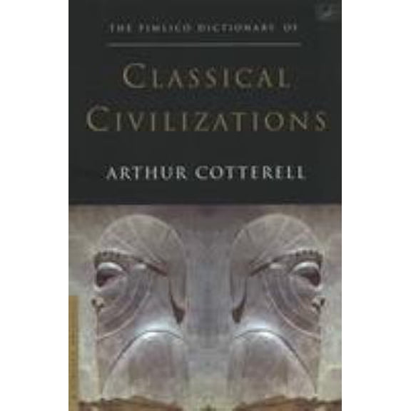 Pre-Owned Pimlico Dictionary of Classical Civilization (Paperback) 0712674969 9780712674966