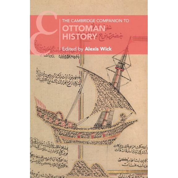 Cambridge Companions to History The Cambridge Companion to Ottoman History, (Paperback)