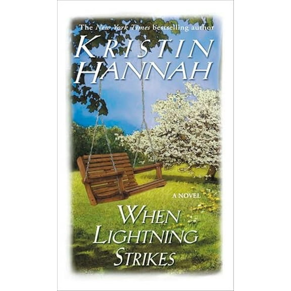 Pre-Owned When Lightning Strikes (Paperback 9780449149089) by Kristin Hannah