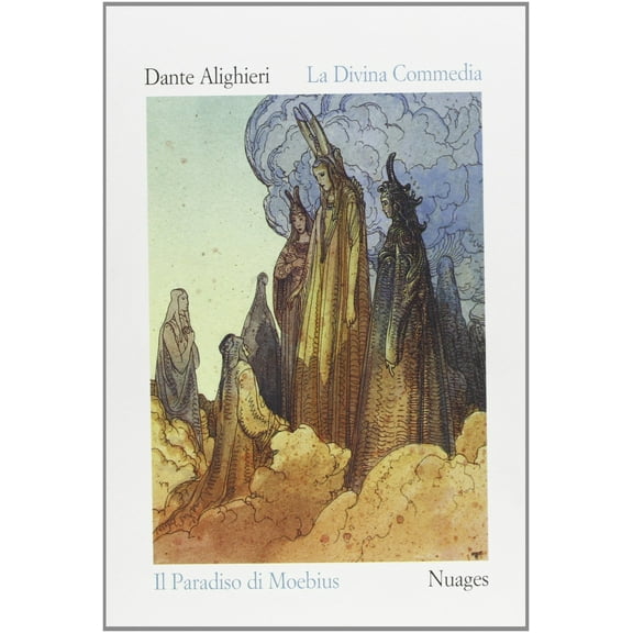Dante Alighieri,Moebius La Divina Commedia. Paradiso. Ediz. illustrata (Paperback)