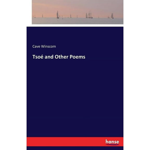 Tsoé and Other Poems, (Paperback)