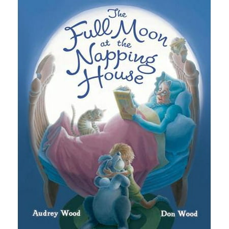 The Full Moon at the Napping House (Best Full Moon Spells)